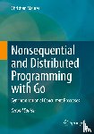 Maurer, Christian - Nonsequential and Distributed Programming with Go