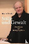 Zenck, Martin - Stille und Gewalt
