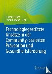 - Technologiegestützte Ansätze in der Community-basierten Prävention und Gesundheitsförderung