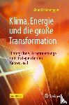 Lichtenegger, Klaus - Klima, Energie und die große Transformation