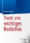 Devivere, Beate von - Trost: ein wichtiges Bedürfnis