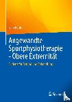 Reuter, Sven - Angewandte Sportphysiotherapie - Obere Extremität