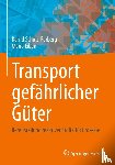 Schulz-Forberg, Bernd, Eiben, Mario - Transport gefahrlicher Guter