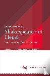 Haverkamp, Anselm - Shakespeare mit Hegel