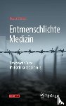 Ernst, Edzard - Entmenschlichte Medizin