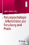  - Polizeipsychologie - Erkenntnisse aus Forschung und Praxis