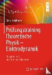 Eichhorn, Markus - Prüfungstraining Theoretische Physik - Elektrodynamik