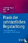  - Praxis der zahnärztlichen Begutachtung