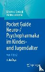 Gerlach, Manfred, Warnke, Andreas - Pocket Guide Neuro-/Psychopharmaka im Kindes- und Jugendalter