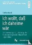 Kissel, Mathias - Ich wollt, daß ich daheime wär
