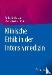  - Klinische Ethik in der Intensivmedizin