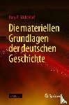 Kricheldorf, Hans R. - Die materiellen Grundlagen der deutschen Geschichte