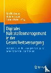  - Digitales Nahtstellenmanagement in der Gesundheitsversorgung