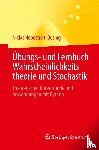 Hebestreit-Düsing, Niklas - Übungs- und Lernbuch Wahrscheinlichkeitstheorie und Stochastik