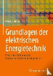 Böker, Andreas - Grundlagen der elektrischen Energietechnik