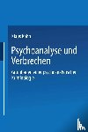 Klaus Koehn - Psychoanalyse Und Verbrechen