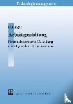 Bullinger, Hans-Jörg - Arbeitsgestaltung