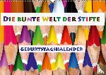 Photo Impressions, D. E. T. - Die bunte Welt der Stifte - Geburtstagskalender (Wandkalender immerwährend DIN A3 quer)
