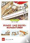 Casey, Don - Rumpf- und Decksreparaturen