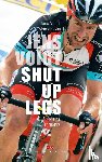 Voigt, Jens, Startt, James - Jens Voigt: Shut Up Legs