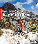 Herb, Armin, Simon, Daniel - Die schönsten E-MTB-Touren in den Alpen