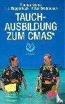 Kromp, Thomas, Roggenbach, H. J., Bredebusch, Peter - Tauchausbildung zum CMAS*