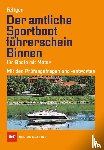 Feltgen, Marco - Der amtliche Sportbootführerschein Binnen - Für Boote mit Motor