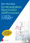 Bark, Axel, Beerfelde, Rainer - Kartenaufgaben Sportküstenschifferschein