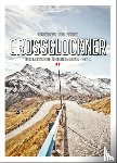 Bogner, Stefan, Baedeker, Jan - Pass Portrait - Grossglockner