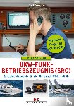 Dreyer, Rolf - UKW-Funkbetriebszeugnis (SRC) und Sprechfunkzeugnis für die Binnenschifffahrt (UBI)