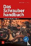 Nepomuck, Bernd L., Janneck, Udo - Das Schrauberhandbuch