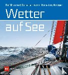 Brauner, Ralf, Herrmann, Boris, Nafzger, Hans-Jörg - Wetter auf See