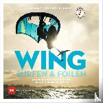Eckardt, Gordon H., Matheis, Bernd, Graaf, Swen de - Wingsurfen & Wingfoilen
