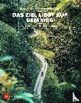 Castelló, Belén, Bogaard, Tristan - Das Ziel liegt auf dem Weg