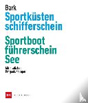 Bark, Axel - Sportküstenschifferschein & Sportbootführerschein See