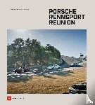 Bogner, Stefan, Ammann, Thomas - Porsche Rennsport Reunion