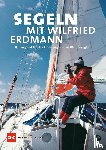 Erdmann, Wilfried - Segeln mit Wilfried Erdmann