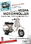 Schneider, Hans J. - Klassische Vespa Motorroller