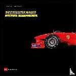 Kehm, Sabine, Brümmer, Elmar - Weltmeisterwagen Michael Schumacher