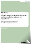Ohrem, Alina - Welchen Einfluss haben Soziale Medien auf das Kommunikationsverhalten vonJugendlichen?