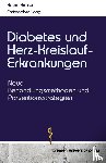 Richler, Adam, Lang, Christopher - Diabetes und Herz-Kreislauf-Erkrankungen