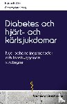 Richler, Adam, Lang, Christopher - Diabetes och hjärt- och kärlsjukdomar