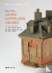 Stein, Henrike - Lehre – Sammlung – Objekt
