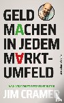 Cramer, James J. - Geld machen in jedem Marktumfeld