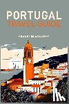 Annable, Franklin - PORTUGAL TRAVEL GUIDE