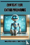 Meyer, Marshall - ChatGPT for Entrepreneurs