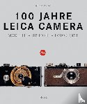 Sparr, Holger - 100 Jahre Leica Camera - Modelle - Historie - Fotokunst
