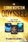 Morris, Brandon Q. - Die Sonnensystem Odyssee Das Triton-Desaster - Das Pluto-Debakel - Das Uranus-Fiasko