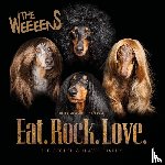 Rebel, Ina, Willers, Heike - The Weeeens Eat.Rock.Love.