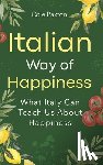 Paxton, Cole - Italian Way of Happiness: What Italy Can Teach Us About Happiness